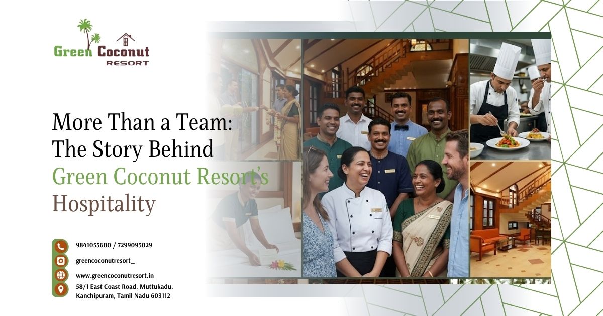 More Than a Team: The Story Behind Green Coconut Resort’s Hospitality