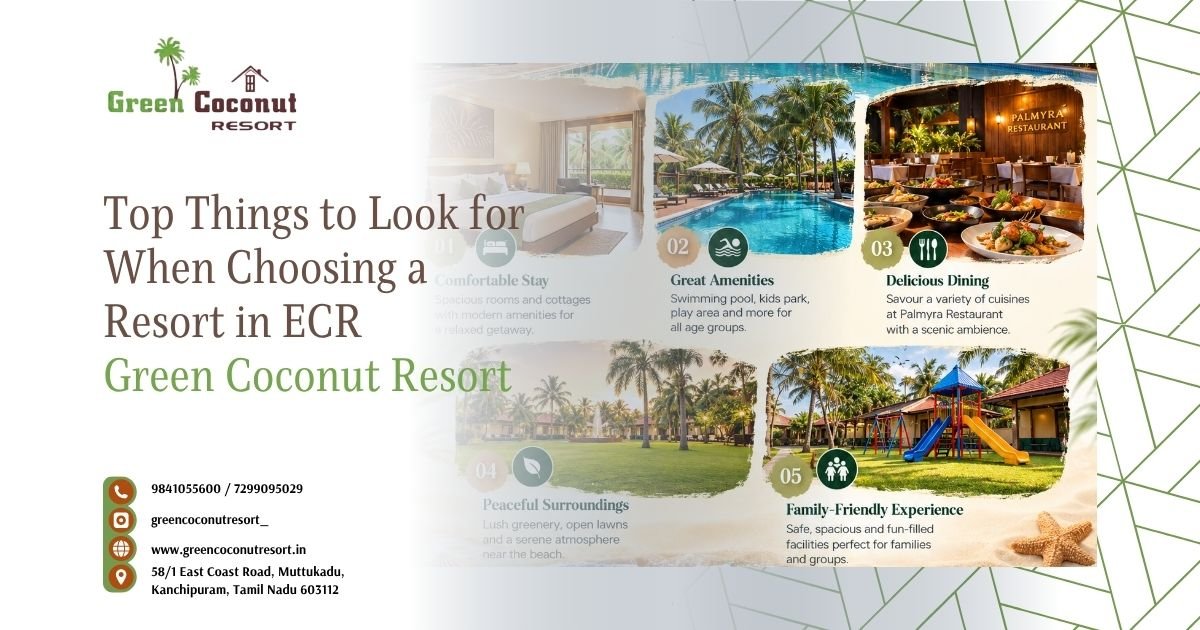 Top Things to Look for When Choosing a Resort in ECR